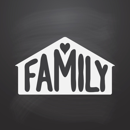 Family. Hand drawn word with house silhouette and heart on chalkboard background. Vector typography for posters, home decorations, wooden signs, pillows, mugsのイラスト素材