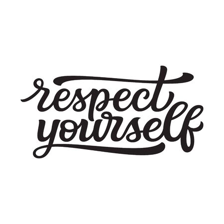 Respect yourself. Hand lettering black quote isolated on white background. Vector typography for t shirts, posters, cards, home decorations, cushions, mugs, tote bagsのイラスト素材
