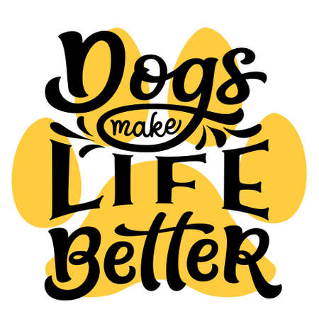 Dogs make life better. Hand lettering quote isolated on white background. Vector typography for dog lovers t shirts, mugs, decals, wall artのイラスト素材