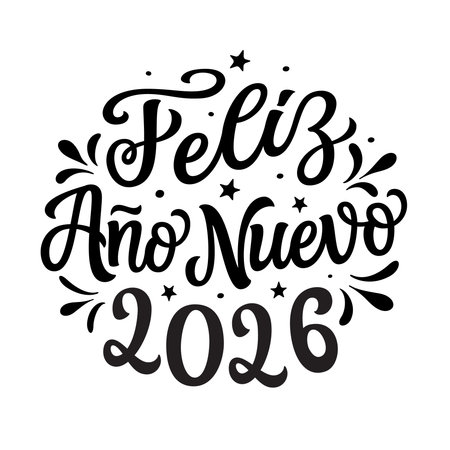 Happy New year 2026 in spanish. Hand lettering black script text in a round shape isolated on white background. Vector typography for posters, banners, cards, New year or Christmas decorationsのイラスト素材