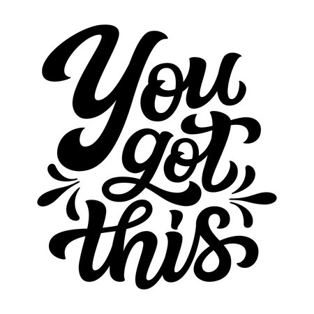 You got this. Hand lettering inspirational quote isolated on white background. Vectot typography for posters, mugs, t shirts, clothes, stickersのイラスト素材