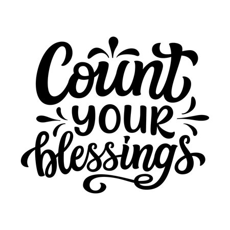 Count your blessings. Hand lettering Thanksgiving quote isolated on white background. Vector typography for fall holidays posters, banners, greeting cards, home decor, mugs, clothesのイラスト素材