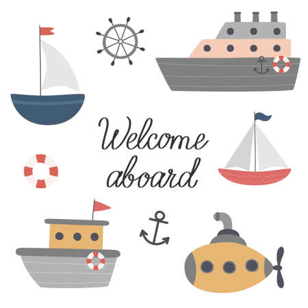 A set of boats, ships, a submarine. Welcome aboard. Vector illustrationのイラスト素材