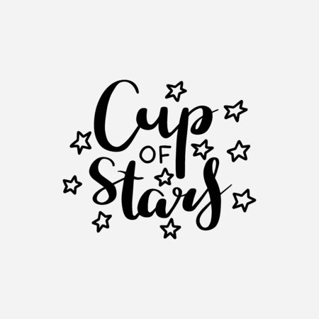 Cute mug or cup print for a girl with hand lettered Cup of Stars text and doodle starsのイラスト素材