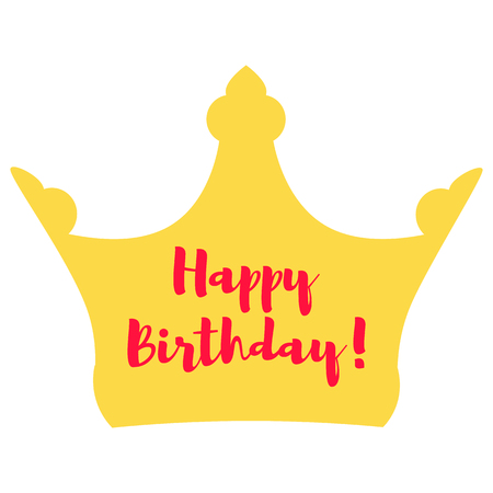 Vector illustration. The golden crown and the inscription of a happy birthday. Festive postcard. Congratulationのイラスト素材