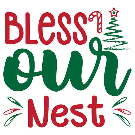 Bless our nest Christmas shirt print template, Christmas tree vector, Typography shirt designのイラスト素材