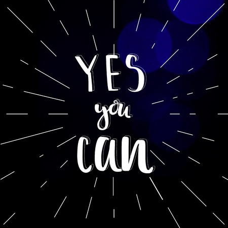 Motivation quote yes you can. Vector calligraphy image. Hand drawn lettering poster, vintage typography card.のイラスト素材