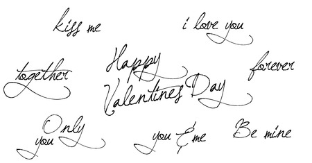 Valentine day hand drawn calligraphy. Set Of Calligraphic Quotes. Typographic Background. Hand Lettering Text Isolated On White Background. Good For Greeting Cards, Print Design.のイラスト素材