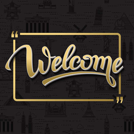 Gold signs welcome in frame.Seamless background with pattern tourist attractions icons Topic Travel,Tourism landmarks from the world.Welcome poster inscription.calligraphy, lettering, symbol, logo.のイラスト素材