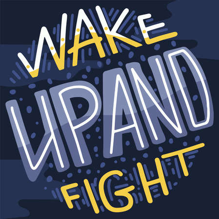 motivational print, poster, logo or label with inspiration quote. Vector Illustration Wake up and fight.のイラスト素材