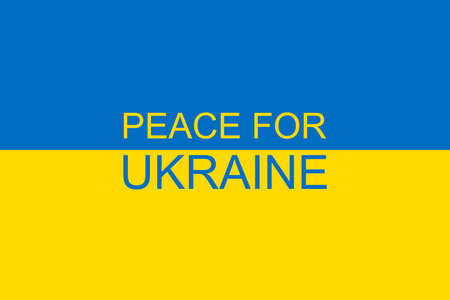 The national flag of Ukraine is blue-yellow and the text peace for Ukraine as a background, stop the war, free people of Ukrainians 2022の写真素材