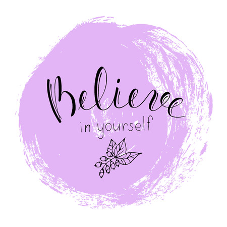 Believe in yourself motivational quote.のイラスト素材