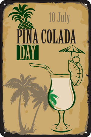 Old vintage sign to the date - Pina Colada Day. Vector illustration for the holiday and event in July.のイラスト素材