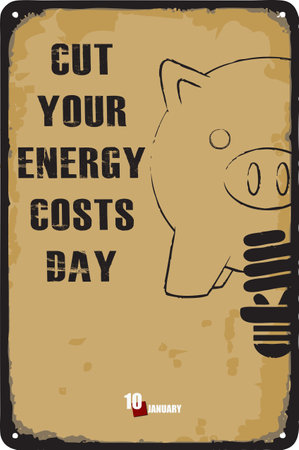 Old vintage sign to the date - Cut Your Energy Costs Day. Vector illustration for the holiday and event in January.のイラスト素材