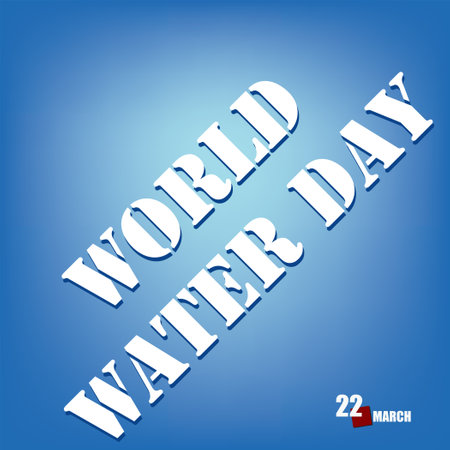 The calendar event is celebrated in March - World Water Dayのイラスト素材
