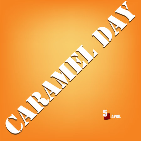 April holiday dedicated to sweets - Caramel Dayのイラスト素材