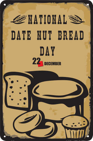Old vintage sign to the date - National Date Nut Bread Day. Vector illustration for the holiday and event in December.のイラスト素材