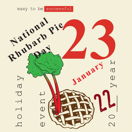 The calendar event is celebrated in January - National Rhubarb Pie Dayのイラスト素材