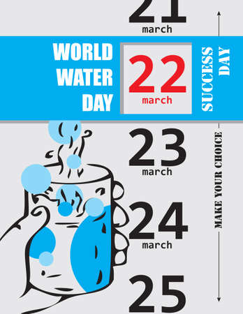 Make your choice and choose World Water Day in march. Vector poster.のイラスト素材