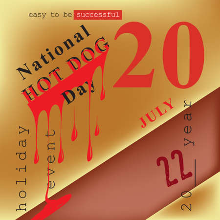 The calendar event is celebrated in july - National Hot Dog Dayのイラスト素材