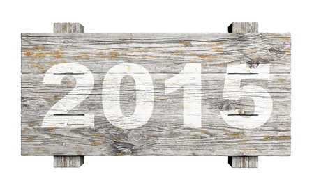Old wooden sign with 2015 isolated on white background 