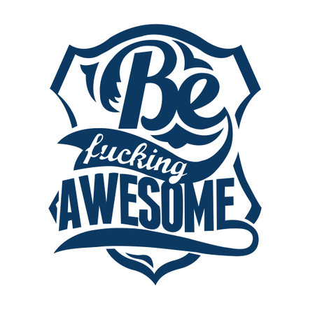 Be Fncking Awesome A badge for Awesome people! Are You?のイラスト素材