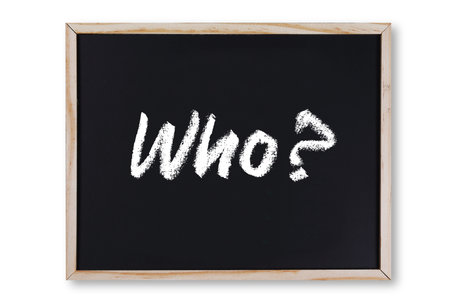 Who word in chalk on chalkboard
