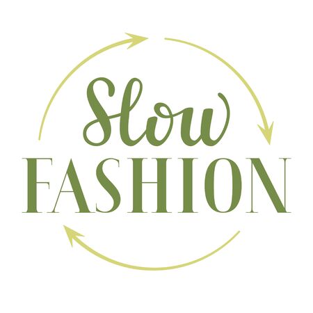 Slow fashion lettering, sustainable fashion vector sign, short phrase, ethic clothes, sale, retail conceptのイラスト素材