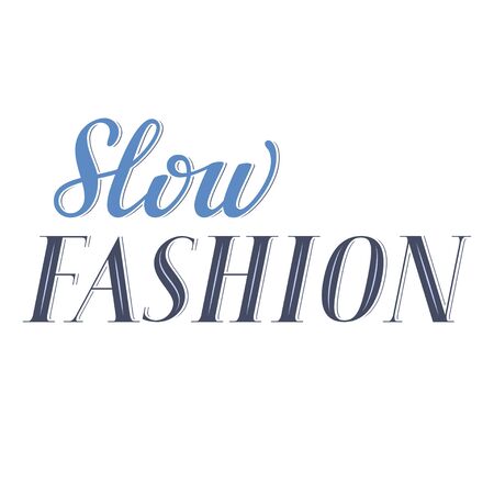 Slow fashion lettering, sustainable fashion vector sign, elegant letters, ethic clothes, sale, retail conceptのイラスト素材