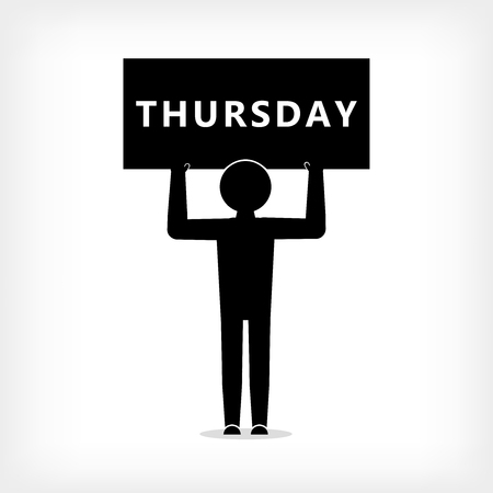 Man with a banner with an inscription Thursday, the fourth day of the week, Stickman figureのイラスト素材
