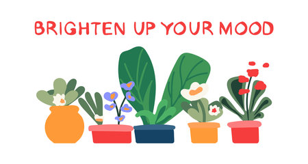 Brighten up your mood - hand drawn lettering in unique style with indoor flowers for a hobby. Home plants for interior. Illustration of Fun quote for poster made in flat style vector.のイラスト素材