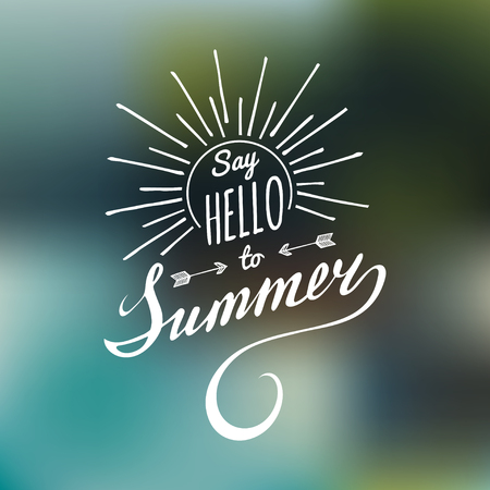 Hand lettering inspirational poster Say Hello To Summer. Vector fun quote illustration.のイラスト素材
