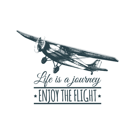 Life is a journey, enjoy the flight motivational quote. Retro airplane poster. Aviation illustration in engraving style.のイラスト素材