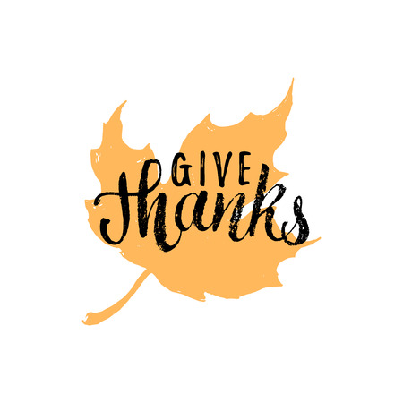 Maple leaf vector illustration with Give Thanks lettering. Invitation or festive greeting card template.のイラスト素材