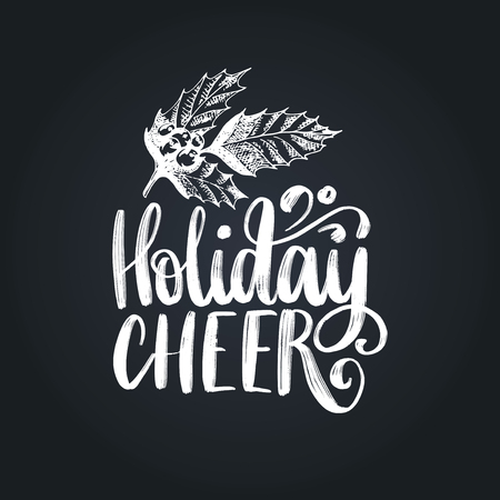 Holiday Cheer lettering on black background. Vector Christmas mistletoe drawing illustration. Happy Holidays greeting card.のイラスト素材