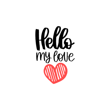 Hello My Love hand lettering phrase.Vector February 14 calligraphy on white background.Valentines day typographyのイラスト素材