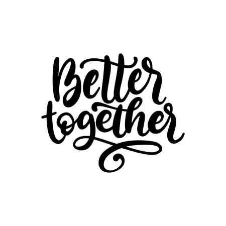Better Together, hand lettering. Vector calligraphic design for Friendship Day greeting card,festive poster etc.のイラスト素材