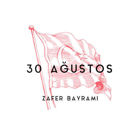 Concept with Turkish flag and August 30 lettering.のイラスト素材