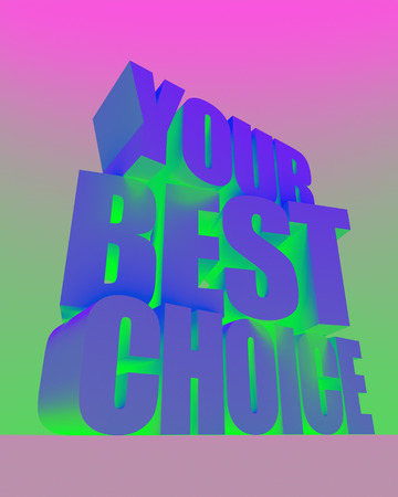 3D illustration. Your best choice volume text on color background. Modern epic poster design.の写真素材