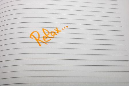 Relax, handwriting text on page of office agenda. Copy space.の写真素材