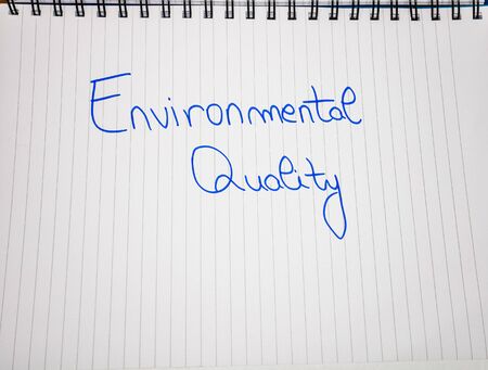 Environmental quality handwriting  text on paper, on office agenda. Copy space.の写真素材