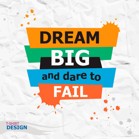 Words Dream big and dare to fail. Inspirational motivational quote. Typography Banner Design Conceptのイラスト素材