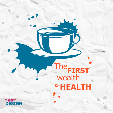 Cup of coffee and Inspirational motivational quote. The first wealth is health. Simple trendy design. Typography Design Conceptのイラスト素材