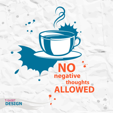 Cup of coffee and Inspirational motivational quote. No negative thoughts allowed. Typography Design Conceptのイラスト素材