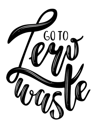 Go to Zero waste handwritten text title sign. Waste management concept isolated illustration on white background.のイラスト素材