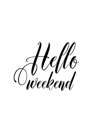 Hand drawn lettering. Ink illustration. Modern brush calligraphy. Isolated on white background. Hello weekend.のイラスト素材