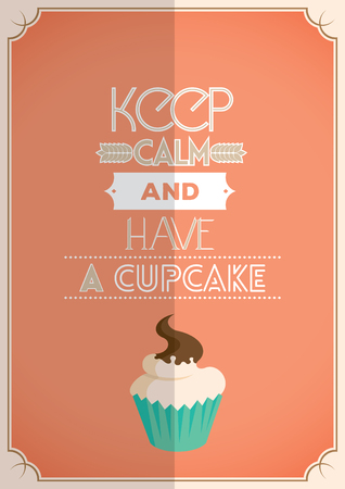 Food quote. Cooking quote. Keep calm and have a cupcake ..のイラスト素材