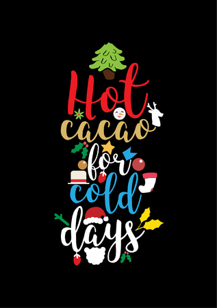 Christmas quote, lettering. Print Design Vector illustration. Hot cacao for cold days.のイラスト素材