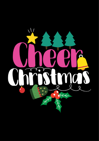 Christmas quote, lettering. Print Design Vector illustration. Cheer Christmas.のイラスト素材