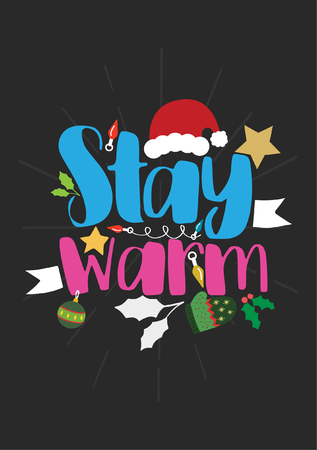 Christmas quote, lettering. Print design vector illustration. Stay warm.のイラスト素材